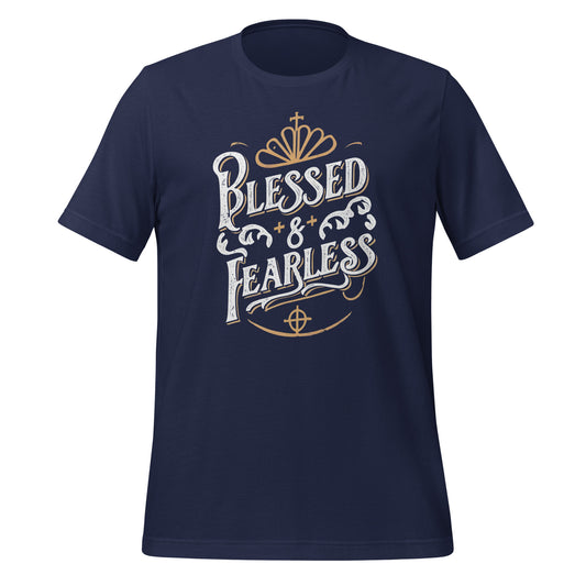 "Blessed &amp; Fearless" - Maglietta unisex